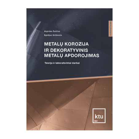 Metalų korozija ir dekoratyvinis metalų apdorojimas 	